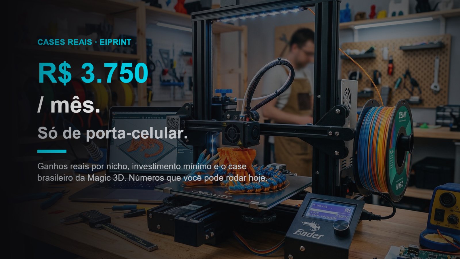 Capa editorial com headline "R$ 3.750/mês — só de porta-celular" sobre fazenda Prusa, em cor ciano — EiPrint